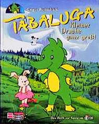 Tabaluga Kleiner Drache ganz groß!