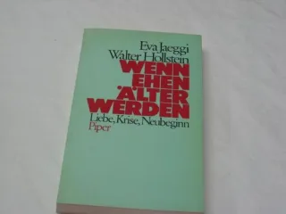 Wenn Ehen älter werden : Liebe Krise Neubeginn