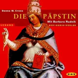Die Päpstin. 4 CDs [Audio CD] [2004] Donna Woolfolk Cross