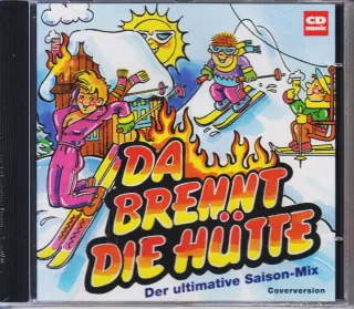 Da brennt die Hütte