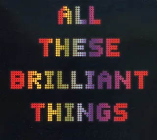 All These Brilliant Things