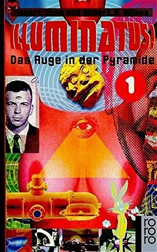 Das Auge in der Pyramide (Illuminatus Band 1)