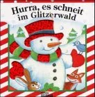 Hurra es schneit im Glitzerwald