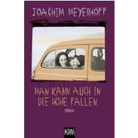 Man kann auch in die Höhe fallen / Joachim Meyerhoff, Roman