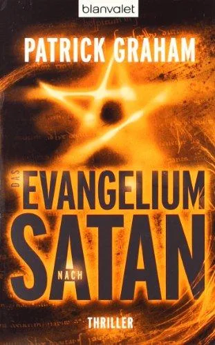 Das Evangelium nach Satan: Thriller [Taschenbuch] [2008] Patrick Graham Adam Hall