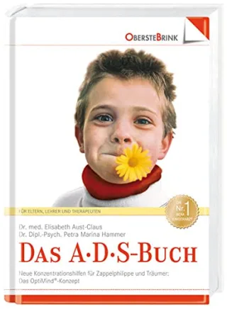 Das A. D. S.- Buch. Aufmerksamkeits- Defizit- Syndrom. Neue Konzentrations-Hilfen für Zappelphilippe und Träumer. [Gebundene Ausgabe] [2005] Aust-Claus Elisabeth Hammer Petra-Marina