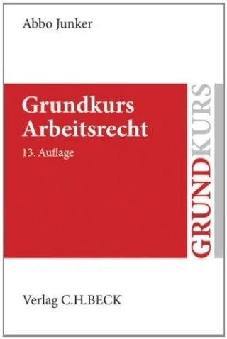Grundkurs Arbeitsrecht