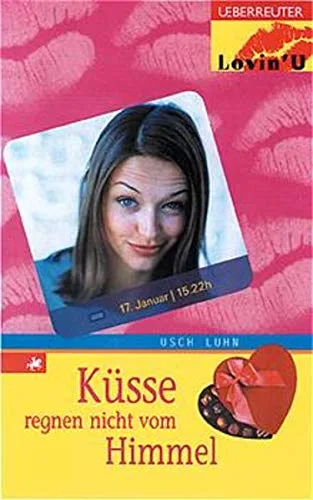Küsse regnen nicht vom Himmel