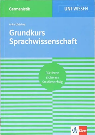 Uni Wissen Grundkurs Sprachwissenschaft: Germanistik Sicher im Studium (Uni-Wissen Germanistik)