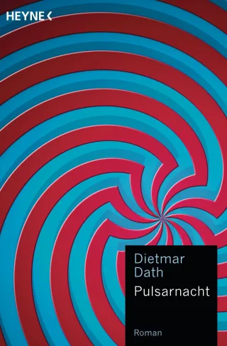 Pulsarnacht: Roman [Broschiert] [2012] Dath Dietmar