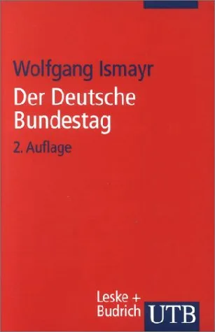 Der Deutsche Bundestag. Im politischen System der Bundesrepublik Deutschland
