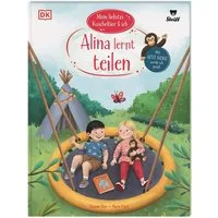 Mein liebstes Kuscheltier & ich. Alina lernt teilen / Susanne Böse