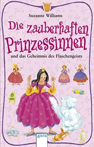 Die zauberhaften Prinzessinnen und das Geheimnis des Flaschengeists [Broschiert] [2008] Williams Suzanne Johann Marta