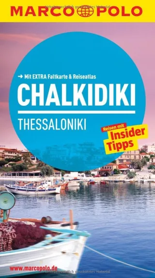 MARCO POLO Reiseführer Chalkidiki/Thessaloniki [Taschenbuch] [2012] Bötig Klaus