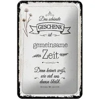 Femer GmbH Metallschild Spruch 12x18 cm Das schönste Geschenk ist gemeinsame Zeit, (1 St), gewölbte Oberfläche, abgerundete Ecken, umgeschlagene Kanten
