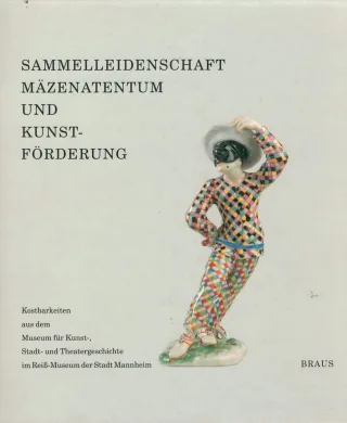 Sammelleidenschaft Mäzenatentum und Kunstförderung