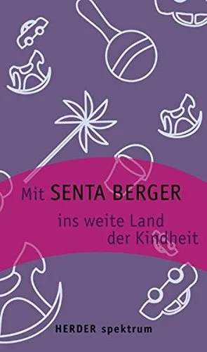 Mit Senta Berger ins weite Land der Kindheit
