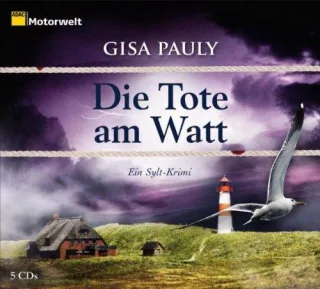 Die Tote am Watt. Ein Sylt-Krimi 5 CDs (ADAC Motorwelt-Edition)