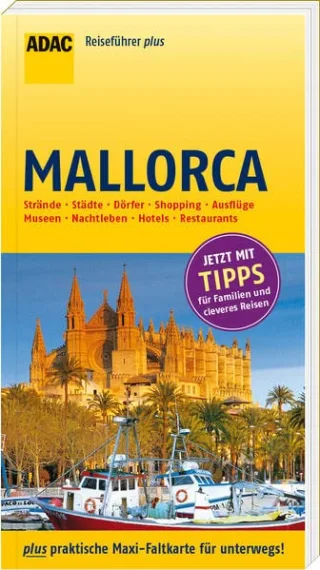 ADAC Reiseführer plus Mallorca: mit Maxi-Faltkarte zum Herausnehmen [Taschenbuch] [2014] Hübler Cornelia