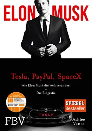 Elon Musk: Wie Elon Musk die Welt verändert - Die Biografie [Gebundene Ausgabe] [2015] Vance Ashlee Musk Elon