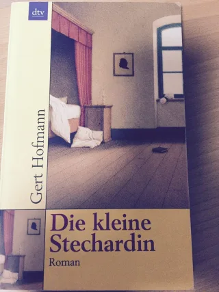 DIE KLEINE STECHARDIN. Roman.