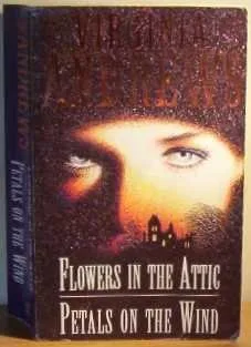 Flowers In The Attic & Petals On The Wind