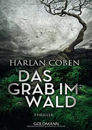 Das Grab im Wald: Thriller [Taschenbuch] [2015] Coben Harlan Kwisinski Gunnar