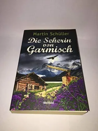 Die Seherin von Garmisch : Oberbayern-Krimi  [Schwemmers zweiter Fall (t5t)