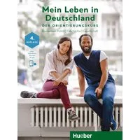 Mein Leben in Deutschland Der Orientierungskurs / Isabel Buchwald-Wargenau, Basiswissen Politik, Geschichte, Gesellschaft.Deutsch als Zweitsprache / Kursbuch plus interaktive Version
