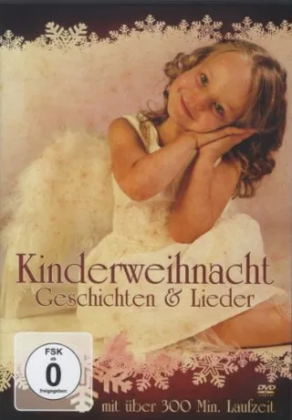 Kinderweihnacht - Geschichten & Lieder