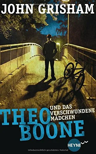 Theo Boone und das verschwundene Mädchen: Band 2 (Jugendbücher - Theo Boone Band 2)