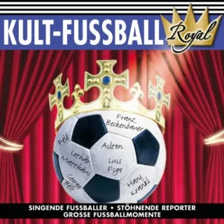 Kult-Fussball Royal