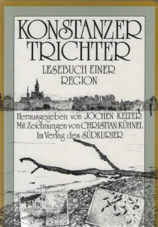 Konstanzer Trichter. Lesebuch einer Region