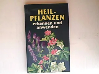 Heilpflanzen kennen sammeln anwenden.