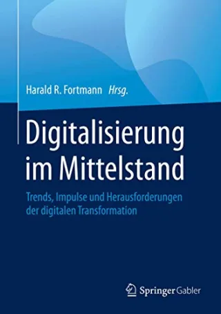 Digitalisierung im Mittelstand: Trends Impulse und Herausforderungen der digitalen Transformation