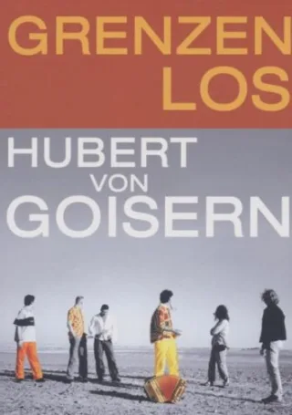 Hubert von Goisern - Grenzenlos [DVD] [2003]