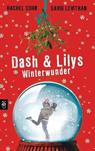 Dash & Lilys Winterwunder [Broschiert] [2011] Cohn Rachel Levithan David Ott Bernadette