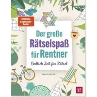 Der große Rätselspaß für Rentner / Philip Kiefer
