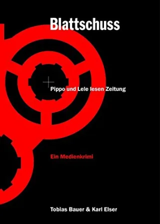 Blattschuss: Pippo und Lele lesen Zeitung - Ein Medienkrimi