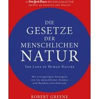 Die Gesetze der menschlichen Natur - The Laws of Human Nature / Robert Greene