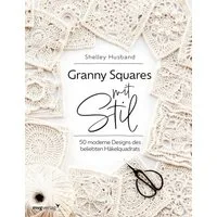 Granny Squares mit Stil / Shelley Husband, @spincushions