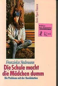 Die Schule macht die Mädchen dumm. Die Probleme mit der Koedukation