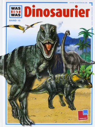 Was ist was Band 015: Dinosaurier [Gebundene Ausgabe] [1999] Oppermann Joachim Rohrbeck Manfred