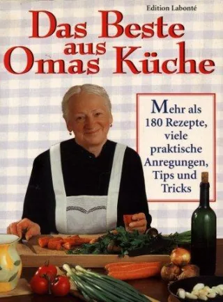 Das Beste aus Omas Küche