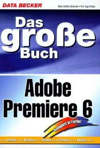 Das große Buch Adobe Premiere 6