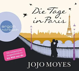 Die Tage in Paris [Audio CD] [2015] Moyes Jojo Helm Luise Fell Karolina