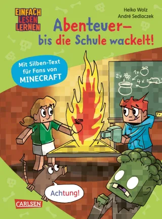 Minecraft Silben-Geschichte: Abenteuer ? bis die Schule wackelt!: Einfach Lesen Lernen | Silbenlesebuch für Erstleser ab der 1. Klasse mit großer Fibelschrift farbiger Silbentrennung und Bildern