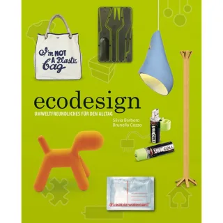 ecodesign: Umweltfreundliches für den Alltag