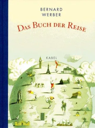 Das Buch der Reise [Gebundene Ausgabe] [1998] Werber Bernard