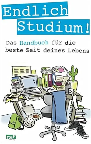 Endlich Studium!: Das Handbuch für die beste Zeit deines Lebens [Taschenbuch] [2012] Rieke Kersting Philipp Appenzeller